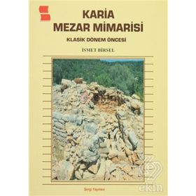 Karia Mezar Mimarisi - İsmet Birsel