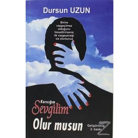 Karıcığım Sevgilim Olur Musun - Dursun Uzun