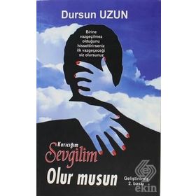 Karıcığım Sevgilim Olur Musun - Dursun Uzun