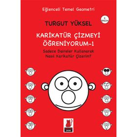 Karikatür Çizmeyi Öğreniyorum - 1 - Turgut Yüksel