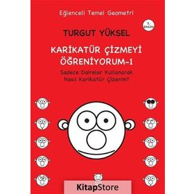 Karikatür Çizmeyi Öğreniyorum - 1 - Turgut Yüksel