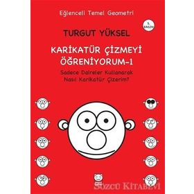 Karikatür Çizmeyi Öğreniyorum - 1 - Turgut Yüksel