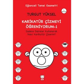 Karikatür Çizmeyi Öğreniyorum - 1 - Turgut Yüksel