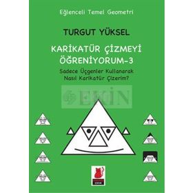 Karikatür Çizmeyi Öğreniyorum - 3 - Turgut Yüksel