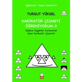 Karikatür Çizmeyi Öğreniyorum - 3 - Turgut Yüksel