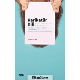 Karikatür Dili Bir İhlaller Dünyası Kadri Nazlı