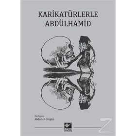 Karikatürlerle Abdülhamid - Abdullah Gürgün