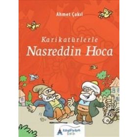 Karikatürlerle Nasreddin Hoca - Ahmet Çakıl