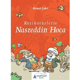 Karikatürlerle Nasreddin Hoca - Ahmet Çakıl