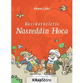 Karikatürlerle Nasreddin Hoca - Ahmet Çakıl