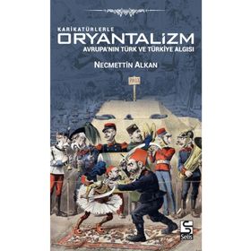 Karikatürlerle Oryantalizm Selis Kitaplar