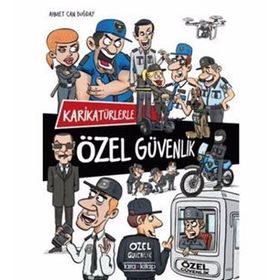 Karikatürlerle Özel Güvenlik - Ahmet Can Buğday