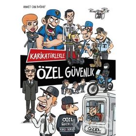 Karikatürlerle Özel Güvenlik - Ahmet Can Buğday