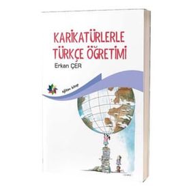 Karikatürlerle Türkçe Öğretimi - Erkan Çer