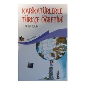 Karikatürlerle Türkçe Öğretimi - Erkan Çer