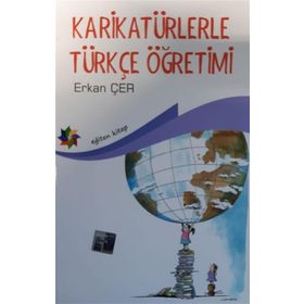 Karikatürlerle Türkçe Öğretimi - Erkan Çer