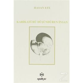 Karikatürü Düşündüren İnsan - Hasan Efe