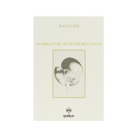 Karikatürü Düşündüren İnsan - Hasan Efe