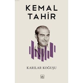 KARILAR KOĞUŞU - KEMAL TAHIR (ISBN:9789754780536)
