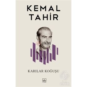 KARILAR KOĞUŞU - KEMAL TAHIR (ISBN:9789754780536)