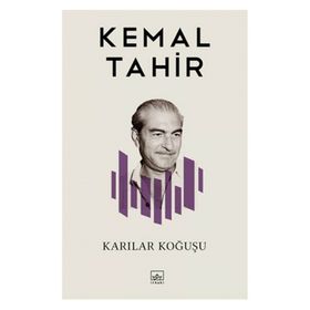 KARILAR KOĞUŞU - KEMAL TAHIR