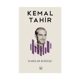 KARILAR KOĞUŞU - KEMAL TAHIR