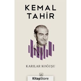 KARILAR KOĞUŞU - KEMAL TAHIR