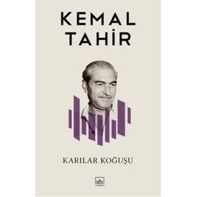 KARILAR KOĞUŞU - KEMAL TAHIR