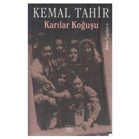 KARILAR KOĞUŞU - KEMAL TAHIR