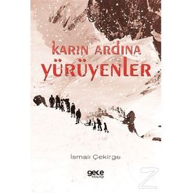 Karın Ardına Yürüyenler - İsmail Çekirge