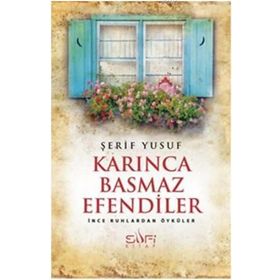 Karınca Basmaz Efendiler - Şerif Yusuf