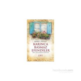Karınca Basmaz Efendiler - Şerif Yusuf