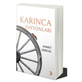 Karınca Faytonları - Ahmet Gencal