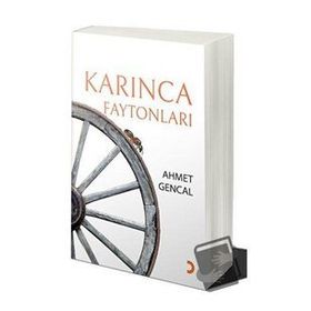Karınca Faytonları - Ahmet Gencal