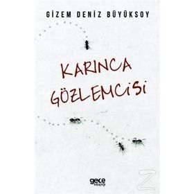 Karınca Gözlemcisi - Deniz Büyüksoy