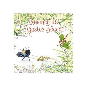 Karınca ile Ağustos Böceği - Lesley Sims