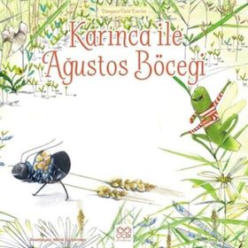 Karınca ile Ağustos Böceği - Lesley Sims