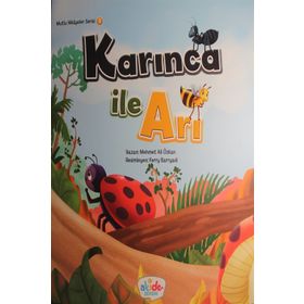 Karınca İle Arı - Mutlu Hikayeler Serisi 3 - Kolektif