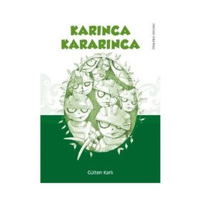 KARINCA KARARINCA - GÜLTEN KARLI