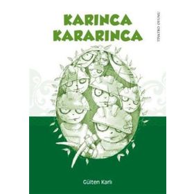 KARINCA KARARINCA - GÜLTEN KARLI