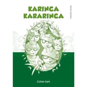 KARINCA KARARINCA - GÜLTEN KARLI