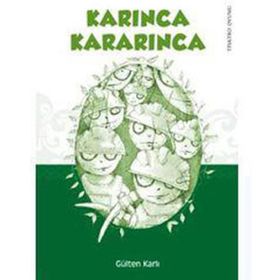 KARINCA KARARINCA - GÜLTEN KARLI