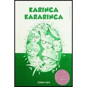 KARINCA KARARINCA - GÜLTEN KARLI