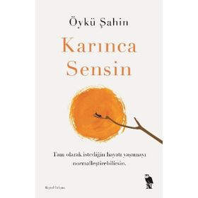 Karınca Sensin - Öykü Şahin