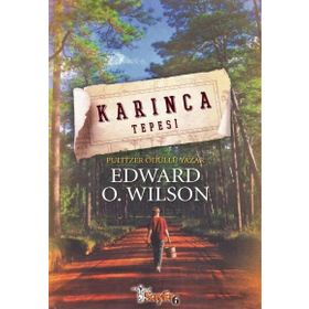 KARINCA TEPESI - EDWARD O. WILSON