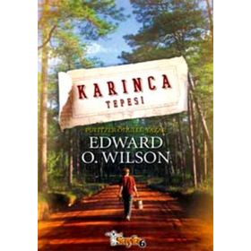 KARINCA TEPESI - EDWARD O. WILSON