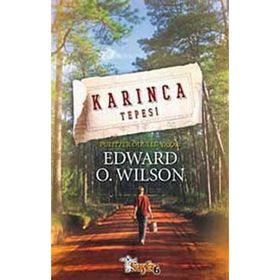 KARINCA TEPESI - EDWARD O. WILSON