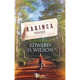 KARINCA TEPESI - EDWARD O. WILSON