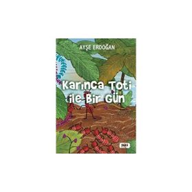 Karınca Toti ile Birgün Ayşe Erdoğan