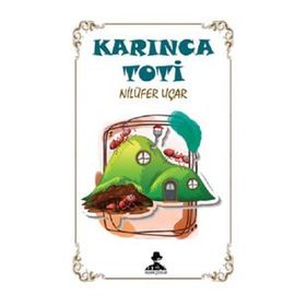 Karınca Toti - Nilüfer Uçar